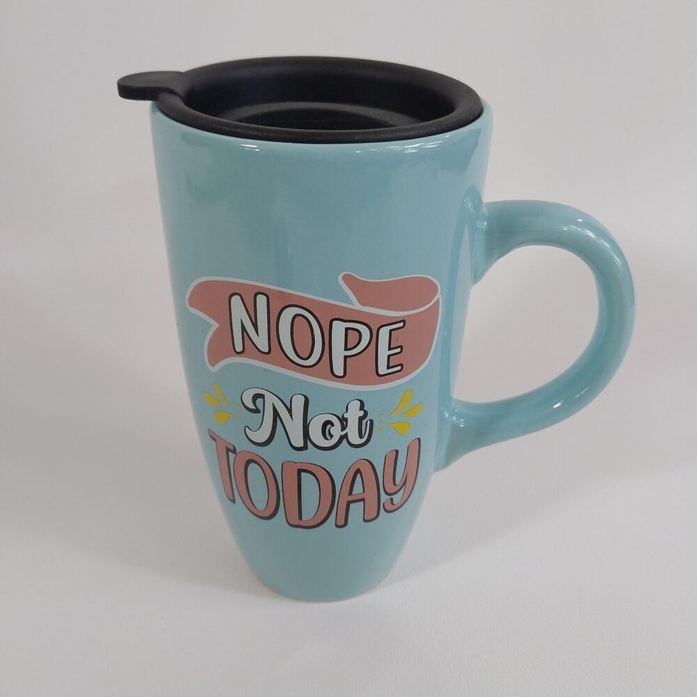 "Nope Not Today" Coffee Mug‎ Large Capacity Ceramic by Dat’l Do It, Inc. w/ Lid